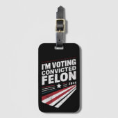 Ich stimme für verurteilten Felon 2024 Trump Gepäckanhänger (Vorderseite Vertikal)