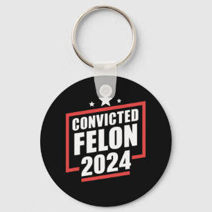 Ich stimme für verurteilten Felon 2024 Trump Schlüsselanhänger