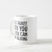 Ich stimme Ihnen einfach zu Kaffeetasse (Vorderseite Links)