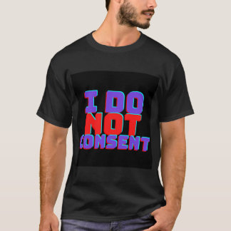ICH STIMME NICHT ZU T-Shirt