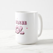 ICH STIMME ÜBEREIN LOL Funny Meme Retro Kaffeetasse (VorderseiteRechts)