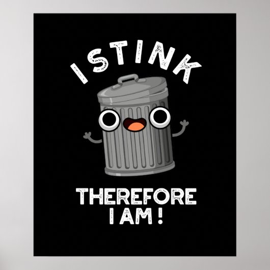 Ich stink daher bin ich lustig Trash Puff Dark BG Poster (Vorne)