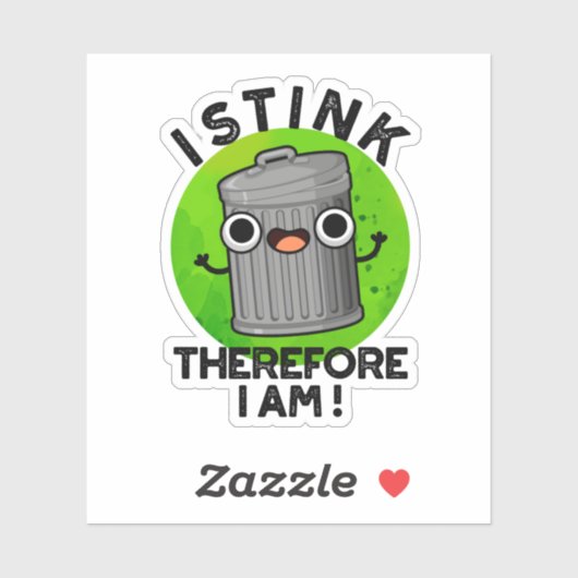Ich stink daher bin ich lustige Mülleimer Puff Aufkleber (Blatt)