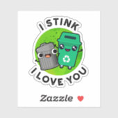 Ich stinke, ich Liebe Sie lustigen Mülleimer Puff Aufkleber (Blatt)