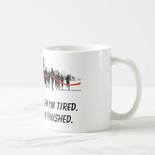 Ich stoppe nicht, wenn ich müde Läufer-Tasse bin Kaffeetasse