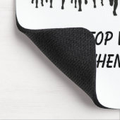 Ich stoppe nicht, wenn ich müdes Läufer mousepad (Ecke)