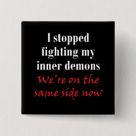Ich stoppte, meine inneren Dämonen zu kämpfen Button
