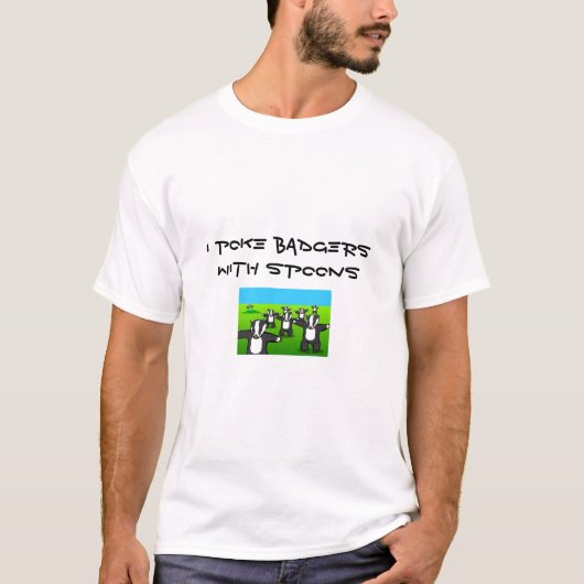 ICH STOSSE DACHSE MIT LÖFFELN T-Shirt (Vorderseite)