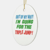 Ich strebe den dreifachen Sprung an Keramikornament (Links)