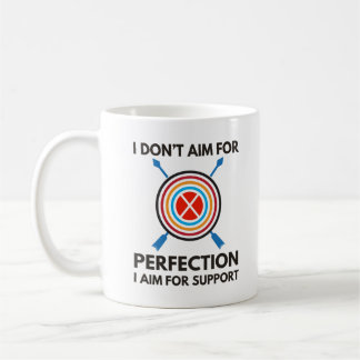 Ich strebe nicht nach Perfektion | Mama Kaffeetasse