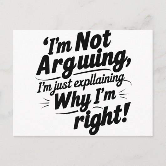 Ich streite nicht | Funny Einladung Postcard (Vorderseite)