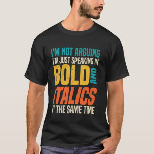 Ich streite nicht, ich gebe nur meine Meinung aggr T-Shirt
