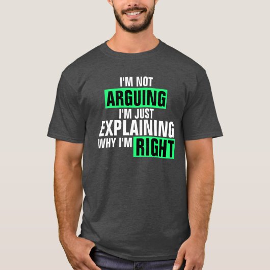 Ich streite nicht T-Shirt (Vorderseite)