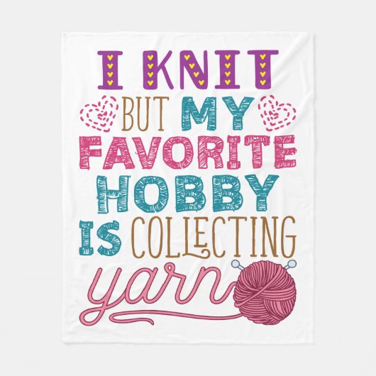 Ich Strick, aber mein Lieblingshobby sammelt Garne Fleecedecke (Vorderseite)