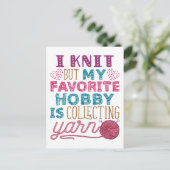 Ich Strick, aber mein Lieblingshobby sammelt Garne Postkarte (Stehend Vorderseite)