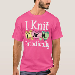 Ich stricke regelmäßig lustige Strickgeschenke T-Shirt