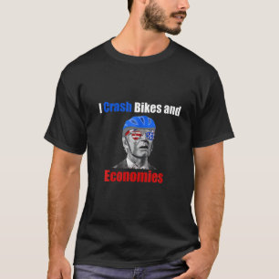 Ich stürbe Fahrräder und Volkswirtschaften Joe Bid T-Shirt