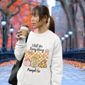 Ich stürbe für alles Pumpkin Sweatshirt