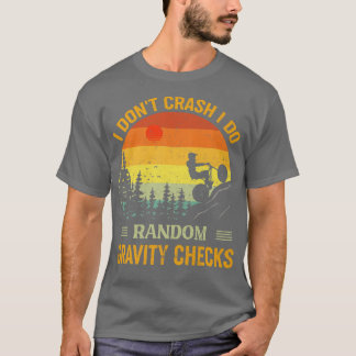 Ich stürbe nicht ab, ich mache zufällige Gravity-K T-Shirt