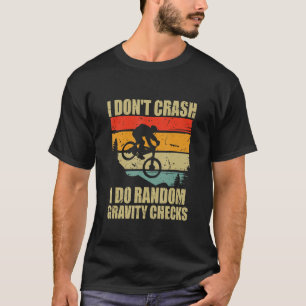 Ich stürze nicht ab, ich mache zufällige Gravity K T-Shirt