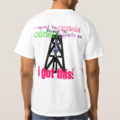 Ich stütze das Ölfeld, das Ölfeld stütze mich T-Shirt (Rückseite)