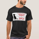 "Ich stütze das SPCA… " T-Shirt (Vorderseite)