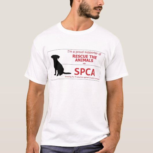 "Ich stütze das SPCA… " T-Shirt (Vorderseite)