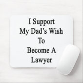 Ich stütze den Wunsch meines Vaters, um ein Mousepad (Mit Mouse)