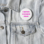 Ich stütze die Rechte der Frauen Button (Beispiel)