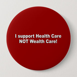 Ich stütze Reichtumssorgfalt des Gesundheitswesen Button