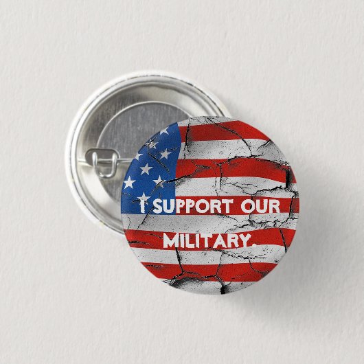 ICH STÜTZE UNSER MILITÄRISCHES AMERIKANISCHE BUTTON (Vorne & Hinten)
