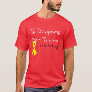 Ich stütze unsere Truppen T-Shirt