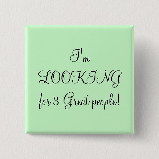 Ich suche 3 große Leute! Button (Vorderseite)