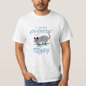 ICH SUCHE ABENTEUER UND TRASH OPOSSUM T-Shirt (Vorderseite)