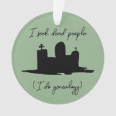 Ich suche nach toten Menschen Genealogischer Stein Ornament (Vorderseite)