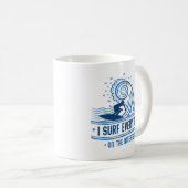 Ich surfe jeden Tag im Internet Kaffeetasse (VorderseiteRechts)