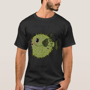 Ich? Süß? Ich weiß – Adorable Kugelfisch Lustiges T-Shirt