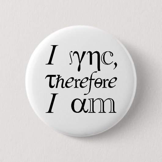 Ich synchronisiere, also bin ich! button (Vorderseite)