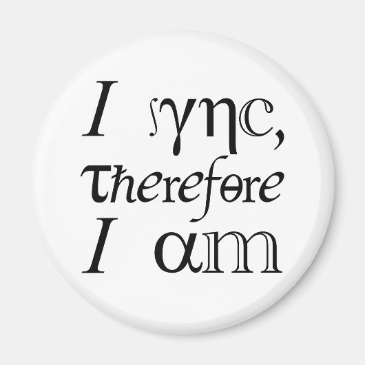 Ich synchronisiere, also bin ich! magnet (Vorne)