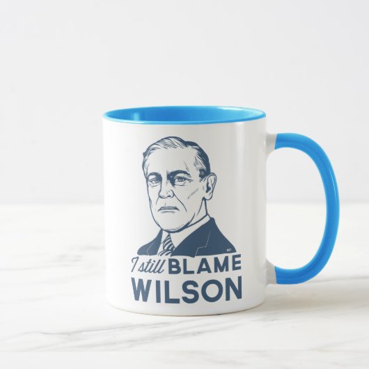 Ich tadele noch Woodrow Wilson Tasse (Rechts)