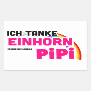 Ich tanke Einhornpipi Rechteckiger Aufkleber