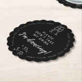 Ich tanze bitte, mein Getränk nicht Schwarz-weiß z Untersetzer (angewinkelt)