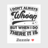 Ich tanze nicht immer, wenn ich es tue aufkleber (Blatt)