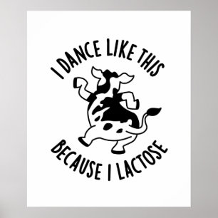 Ich tanze so, weil ich laktose lustige Kuh PUn Poster