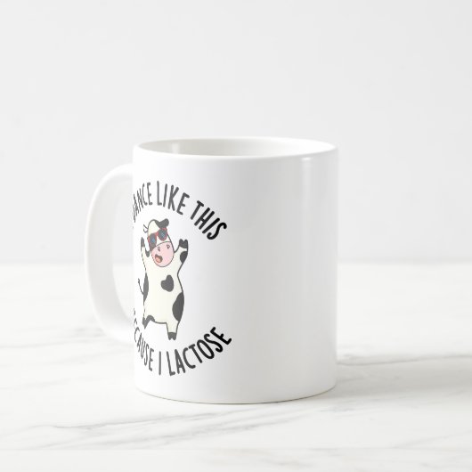 Ich tanze so, weil ich laktosewitzige Kuh Puppe Kaffeetasse (Vorderseite Links)