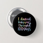 Ich tanzte durch 100 Tage Schultanz Button (Vorne & Hinten)