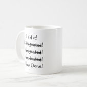Ich tat es Abschluss Spaß Funny Graduate White Kaffeetasse (Vorderseite Links)