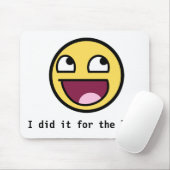 Ich tat es für das Lulz-Mauspad Mousepad (Mit Mouse)