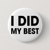 Ich tat mein Bestes Button (Vorderseite)