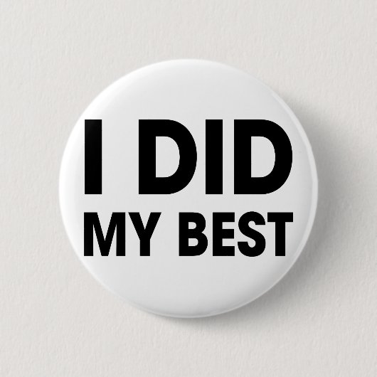 Ich tat mein Bestes Button (Vorderseite)